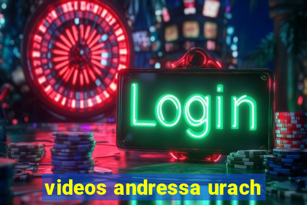videos andressa urach